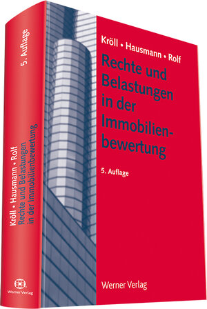 Buchcover Rechte und Belastungen in der Immobilienbewertung | Ralf Kröll | EAN 9783804151352 | ISBN 3-8041-5135-3 | ISBN 978-3-8041-5135-2