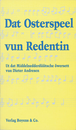 Dat Osterspeel vun Redentin: Ut dat Middelnedderdüütsche öwersett vun Dieter Andresen