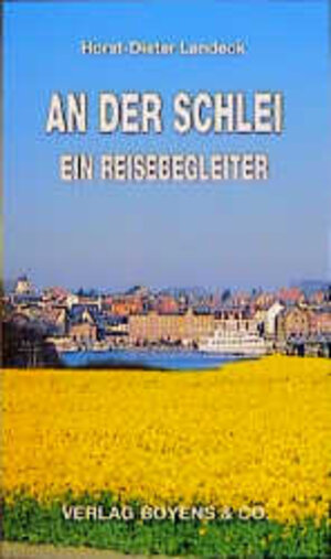 Buchcover An der Schlei | Horst D Landeck | EAN 9783804208421 | ISBN 3-8042-0842-8 | ISBN 978-3-8042-0842-1
