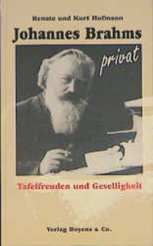 Johannes Brahms privat. Tafelfreuden und Geselligkeit