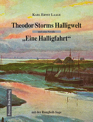 Theodor Storms Halligwelt und seine Novelle 