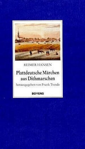 Buchcover Plattdeutsche Märchen aus Dithmarschen  | EAN 9783804211674 | ISBN 3-8042-1167-4 | ISBN 978-3-8042-1167-4
