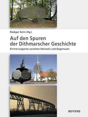 Buchcover Auf den Spuren der Dithmarscher Geschichte  | EAN 9783804213593 | ISBN 3-8042-1359-6 | ISBN 978-3-8042-1359-3