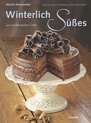 Buchcover Winterlich Süßes aus norddeutschen Cafés | Marion Kiesewetter | EAN 9783804213883 | ISBN 3-8042-1388-X | ISBN 978-3-8042-1388-3