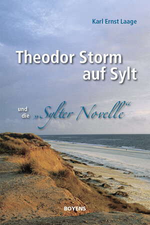 Buchcover Theodor Storm auf Sylt und seine "Sylter Novelle" | Karl Ernst Laage | EAN 9783804214125 | ISBN 3-8042-1412-6 | ISBN 978-3-8042-1412-5