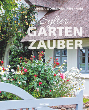 Buchcover Sylter Gartenzauber | Angela Wöhrmann-Repenning | EAN 9783804215184 | ISBN 3-8042-1518-1 | ISBN 978-3-8042-1518-4