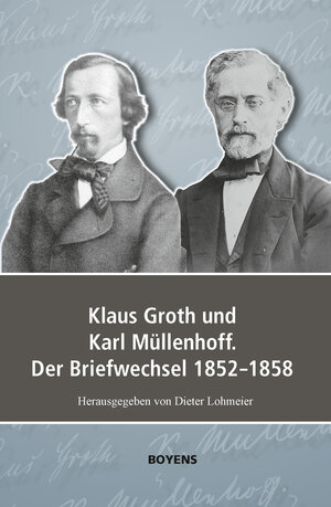Buchcover Klaus Groth und Karl Müllenhoff. Der Briefwechsel 1852-1858  | EAN 9783804215726 | ISBN 3-8042-1572-6 | ISBN 978-3-8042-1572-6