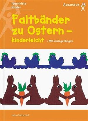 Buchcover Faltbänder zu Ostern - kinderleicht | Julia Gottschalk | EAN 9783804307360 | ISBN 3-8043-0736-1 | ISBN 978-3-8043-0736-0