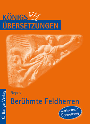 Buchcover Berühmte Feldherren (De viris illustribus /Biographien berühmter Männer) | Cornelius Nepos | EAN 9783804411883 | ISBN 3-8044-1188-6 | ISBN 978-3-8044-1188-3
