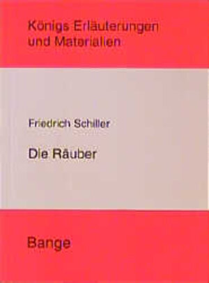 Königs Erläuterungen und Materialien, Bd.28: Die Räuber