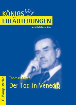 Königs Erläuterungen und Materialien, Bd.47, Der Tod in Venedig