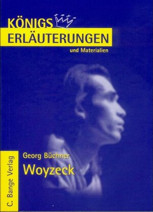 Königs Erläuterungen und Materialien, Bd.315, Woyzeck