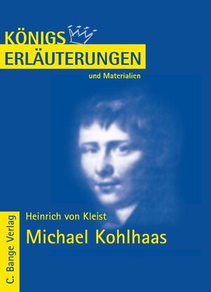 Königs Erläuterungen und Materialien, Interpretation zu Kleist, Michael Kohlhaas - Lektüre- und Interpretationshilfe