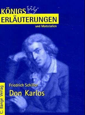 Königs Erläuterungen und Materialien, Bd.6, Don Karlos