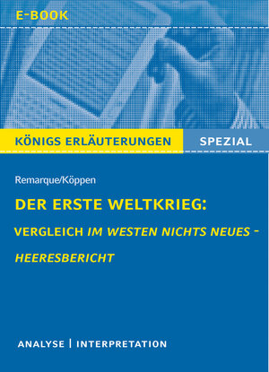 Buchcover Der Erste Weltkrieg: Vergleich Im Westen nichts Neues - Heeresbericht. | Rüdiger Bernhardt | EAN 9783804418974 | ISBN 3-8044-1897-X | ISBN 978-3-8044-1897-4