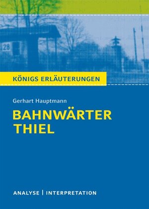 Buchcover Bahnwärter Thiel von Gerhart Hauptmann | Gerhart Hauptmann | EAN 9783804419308 | ISBN 3-8044-1930-5 | ISBN 978-3-8044-1930-8