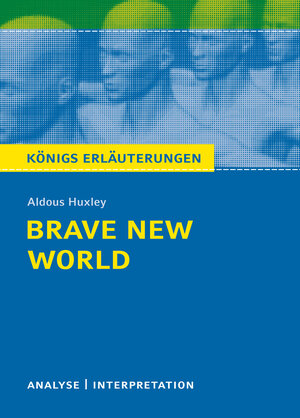 Buchcover Brave New World - Schöne neue Welt von Aldous Huxley - Textanalyse und Interpretation | Aldous Huxley | EAN 9783804419957 | ISBN 3-8044-1995-X | ISBN 978-3-8044-1995-7