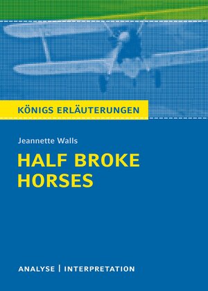 Buchcover Half Broke Horses von Jeannette Walls. | Jeannette Walls | EAN 9783804420113 | ISBN 3-8044-2011-7 | ISBN 978-3-8044-2011-3