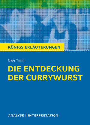 Buchcover Die Entdeckung der Currywurst von Uwe Timm | Uwe Timm | EAN 9783804420274 | ISBN 3-8044-2027-3 | ISBN 978-3-8044-2027-4