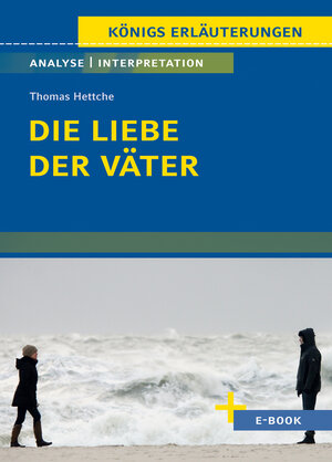 Buchcover Die Liebe der Väter von Thomas Hettche - Textanalyse und Interpretation | Thomas Hettche | EAN 9783804420663 | ISBN 3-8044-2066-4 | ISBN 978-3-8044-2066-3