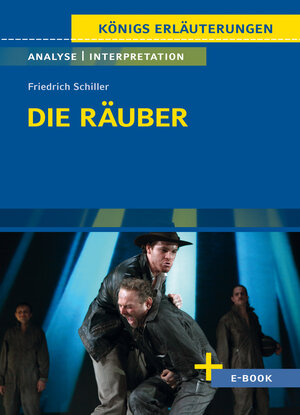 Buchcover Die Räuber von Friedrich Schiller - Textanalyse und Interpretation | Friedrich Schiller | EAN 9783804420922 | ISBN 3-8044-2092-3 | ISBN 978-3-8044-2092-2