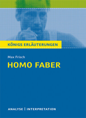 Buchcover Homo faber von Max Frisch. Textanalyse und Interpretation mit ausführlicher Inhaltsangabe und Abituraufgaben mit Lösungen. | Max Frisch | EAN 9783804459021 | ISBN 3-8044-5902-1 | ISBN 978-3-8044-5902-1