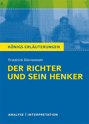 Buchcover Der Richter und sein Henker von Friedrich Dürrenmatt - Textanalyse und Interpretation | Friedrich Dürrenmatt | EAN 9783804459267 | ISBN 3-8044-5926-9 | ISBN 978-3-8044-5926-7