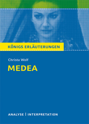 Buchcover Medea von Christa Wolf. Textanalyse und Interpretation mit ausführlicher Inhaltsangabe und Abituraufgaben mit Lösungen. | Christa Wolf | EAN 9783804459366 | ISBN 3-8044-5936-6 | ISBN 978-3-8044-5936-6