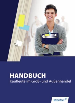 Buchcover Handbuch Kaufleute im Groß- und Außenhandel | Hans-Jürgen Bazan | EAN 9783804535282 | ISBN 3-8045-3528-3 | ISBN 978-3-8045-3528-2