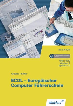 ECDL - Europäischer Computerführerschein: Schülerbuch, 3., überarbeitete Auflage, 2011