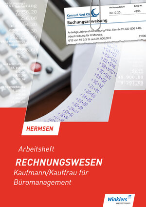 Buchcover Rechnungswesen / Rechnungswesen Kaufmann/Kauffrau für Büromanagement | Jürgen Hermsen | EAN 9783804563667 | ISBN 3-8045-6366-X | ISBN 978-3-8045-6366-7