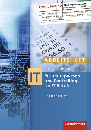 Rechnungswesen und Controlling für IT-Berufe: Arbeitsheft, übereinstimmend ab 7. Auflage des Schülerbuches