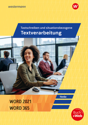 Buchcover Tastschreiben und situationsbezogene Textverarbeitung mit WORD 2021 | Karl Wilhelm Henke | EAN 9783804573970 | ISBN 3-8045-7397-5 | ISBN 978-3-8045-7397-0