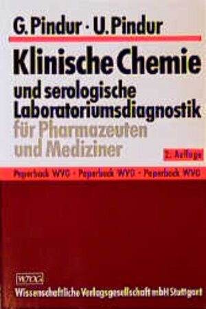 Klinische Chemie und serologische Laboratoriumsdiagnostik für Pharmazeuten und Mediziner