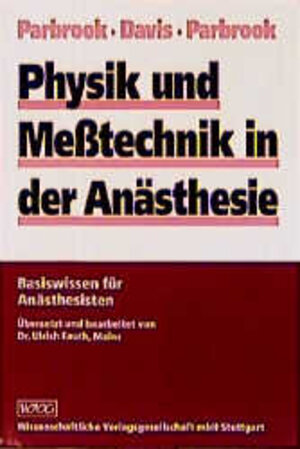 Physik und Meßtechnik in der Anästhesie: Basiswissen für Anästhesisten