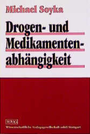 Drogen- und Medikamentenabhängigkeit