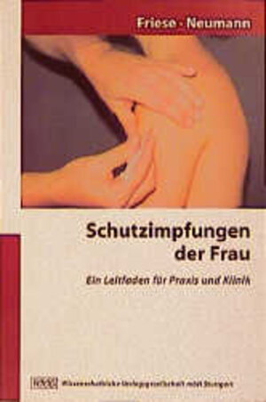 Buchcover Schutzimpfungen der Frau | Klaus Friese | EAN 9783804717442 | ISBN 3-8047-1744-6 | ISBN 978-3-8047-1744-2