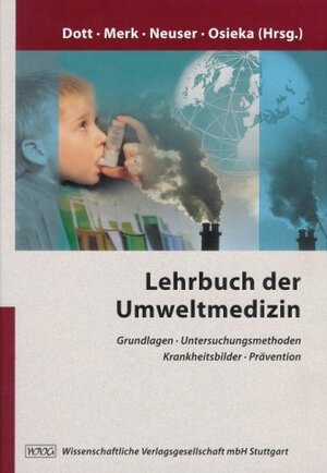 Buchcover Lehrbuch der Umweltmedizin  | EAN 9783804718166 | ISBN 3-8047-1816-7 | ISBN 978-3-8047-1816-6