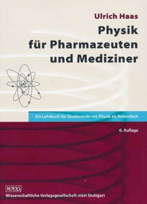 Buchcover Physik für Pharmazeuten und Mediziner | Ulrich Haas | EAN 9783804718234 | ISBN 3-8047-1823-X | ISBN 978-3-8047-1823-4