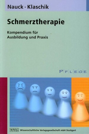 Schmerztherapie: Kompendium für Ausbildung und Praxis