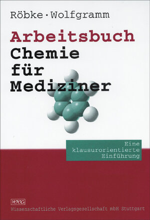 Arbeitsbuch Chemie für Mediziner. Eine klausurorientierte Einführung