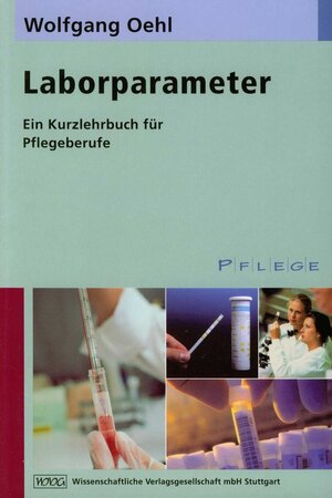 Laborparameter: Ein Kurzlehrbuch für Pflegeberufe