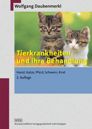 Buchcover Tierkrankheiten und ihre Behandlung | Wolfgang Daubenmerkl | EAN 9783804721036 | ISBN 3-8047-2103-6 | ISBN 978-3-8047-2103-6