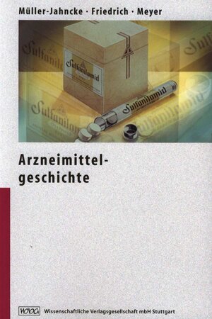 Buchcover Arzneimittelgeschichte | Wolf-Dieter Müller-Jahncke | EAN 9783804721135 | ISBN 3-8047-2113-3 | ISBN 978-3-8047-2113-5