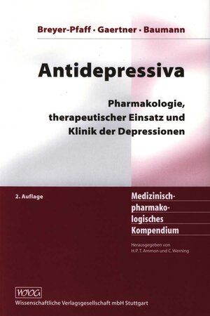 Antidepressiva: Pharmakologie, therapeutischer Einsatz und Klinik der Depression