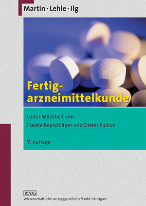 Buchcover Fertigarzneimittelkunde | Jörg Martin | EAN 9783804722064 | ISBN 3-8047-2206-7 | ISBN 978-3-8047-2206-4