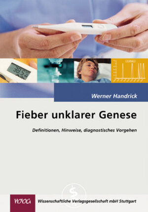Buchcover Fieber unklarer Genese | Werner Handrick | EAN 9783804722873 | ISBN 3-8047-2287-3 | ISBN 978-3-8047-2287-3