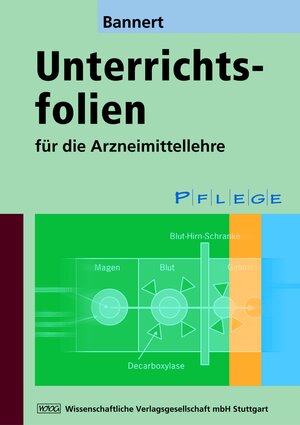Buchcover Unterrichtsfolien für die Arzneimittellehre | Christian Bannert | EAN 9783804724341 | ISBN 3-8047-2434-5 | ISBN 978-3-8047-2434-1