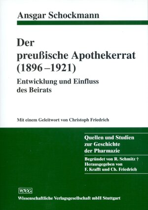 Buchcover Der preußische Apothekerrat (1896-1921) | Ansgar Schockmann | EAN 9783804724815 | ISBN 3-8047-2481-7 | ISBN 978-3-8047-2481-5