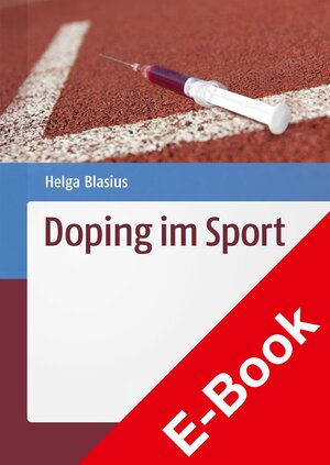 Buchcover Doping im Sport | Karl Feiden | EAN 9783804726413 | ISBN 3-8047-2641-0 | ISBN 978-3-8047-2641-3